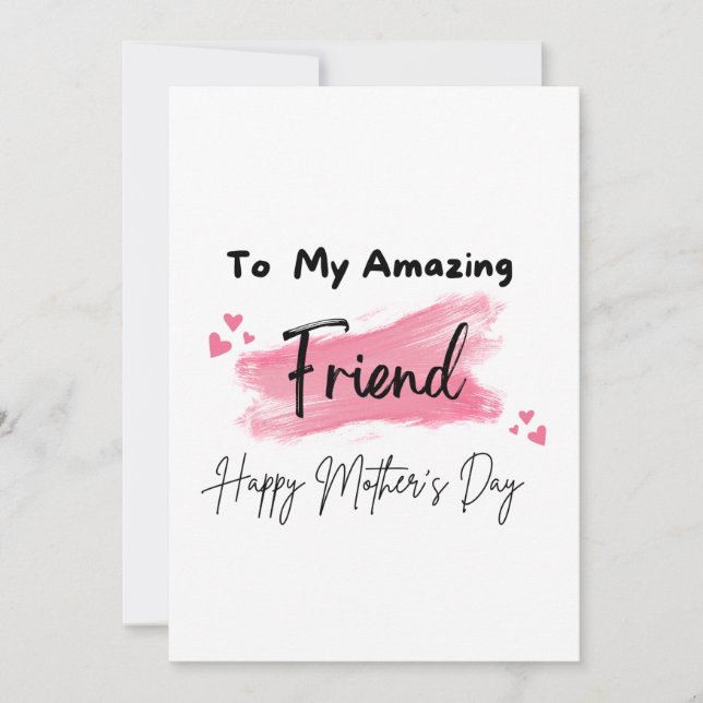 To My Amazing Friend Happy Mothers Day Card (Front)