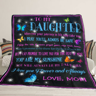 To My Beautiful Daughter, Gift From Mum Fleece Blanket