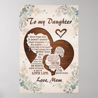 to my beautiful daughter, mothers day gifts, mum poster