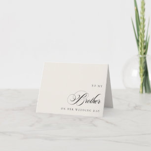 To My Brother On His Wedding Day Message Card
