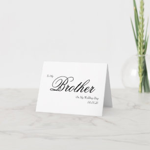 To My Brother on My Wedding Day Elegant Script Thank You Card