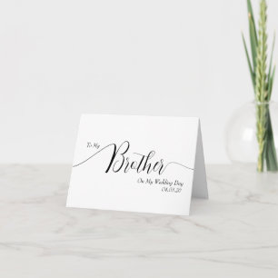 To My Brother on My Wedding Day Elegant Script Thank You Card