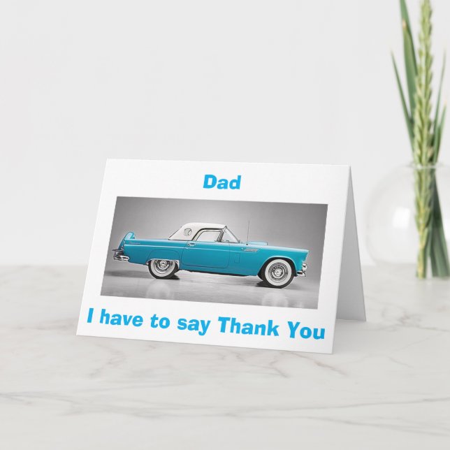 TO MY "CLASSIC DAD" ON YOUR BIRTHDAY-TBIRD STYLE CARD (Front)