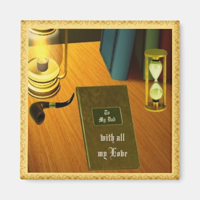 To My Dad Magnet (Front)