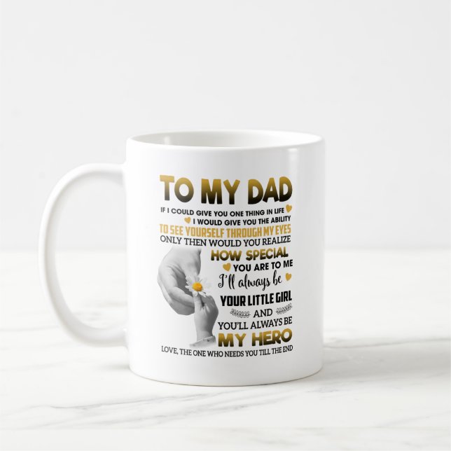 To My Dad - You Are Special to Me - Hands Coffee Mug (Left)