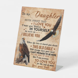 To My Daughter Gift, Dad And Daughter, Eagle Lover Pedestal Sign