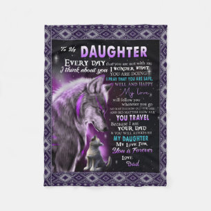 To My Daughter Gift, Daughter And Dad, Wolf Lovers Fleece Blanket