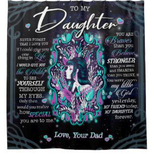 To My Daughter Gift, Letter To Daughter From Dad Shower Curtain