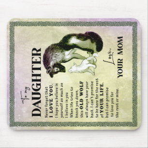 To My Daughter Gift, Love Letter Daughter And Mum Mouse Pad
