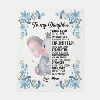 To My Daughter- Love, Mum Fleece Blanket