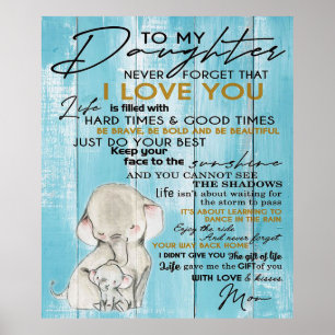 TO MY DAUGHTER LOVELY GIFT FOR DAUGHTER POSTER