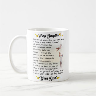 To My Daughter Mug From Dad