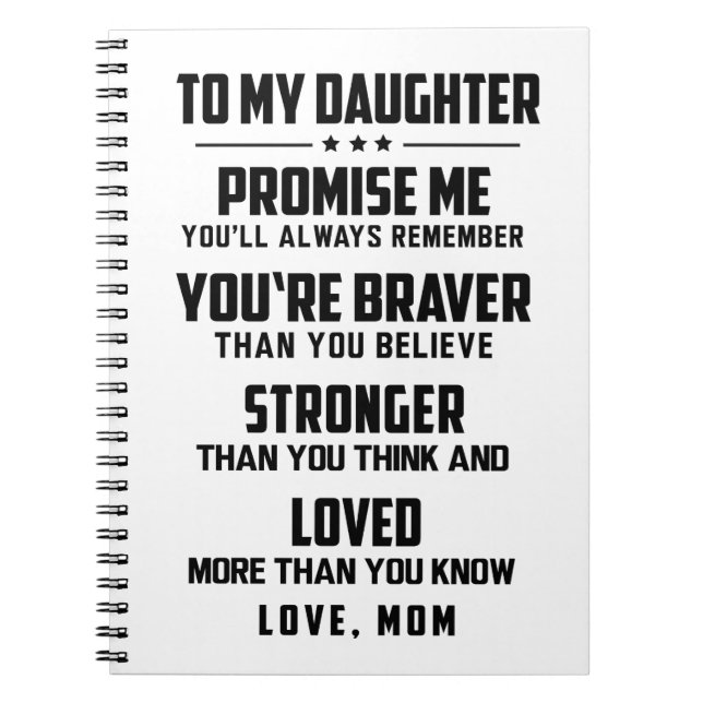 To My Daughter - You Are Braver Than You Believe Notebook (Front)