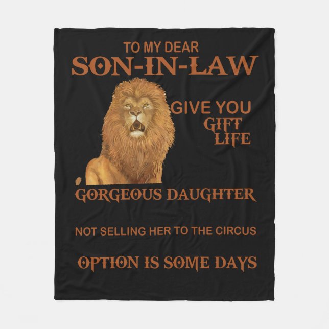 To My Dear Son In Law I Didn't Give You The Gift Fleece Blanket (Front)