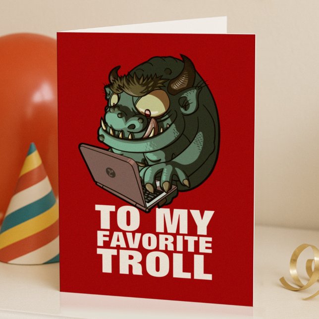 To My Favourite Troll Laptop Trolling Cartoon Card (Creator Uploaded)