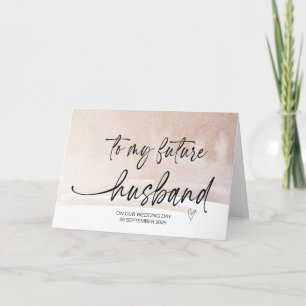 To My Future Husband From Bride on Wedding Day Car Card