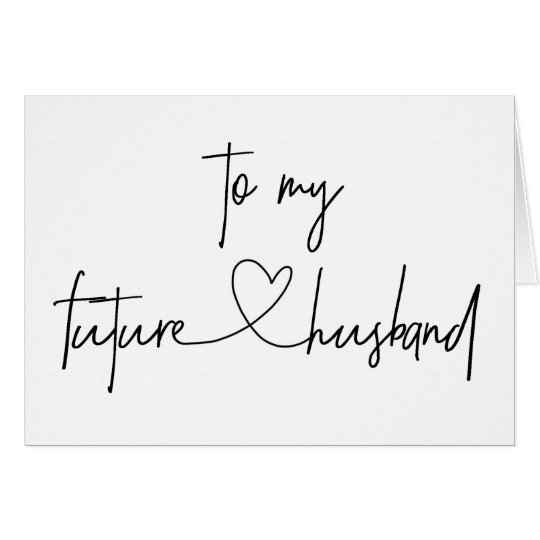 To My Future Husband Wedding Card | Zazzle.com.au