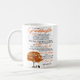 To My Granddaughter Coffee Mug