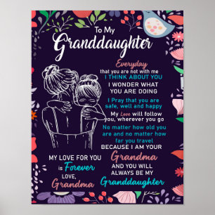 To My Granddaughter Gift From Grandma,Flower Lover Poster