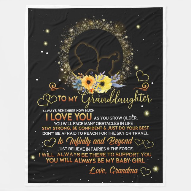 To my Granddaughter You will always be mybaby girl Fleece Blanket (Front)
