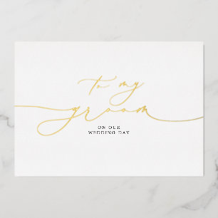 To My Groom On Our Wedding Day Elegant