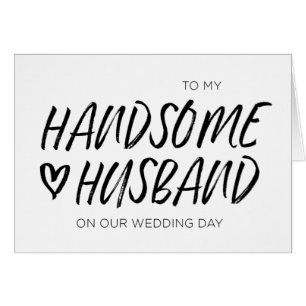 To My Handsome Husband Wedding Card