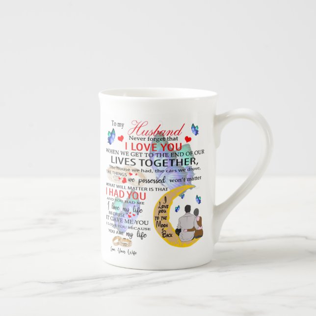 TO MY HUSBAND, Gift For Husband, Anniversary Gift Bone China Mug (Right)
