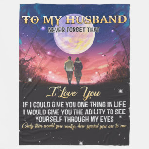 To My Husband I Love You Fleece Blanket