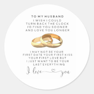 to my husband, i wish i could turn back the clock classic round sticker