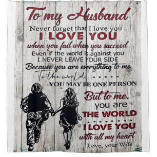 To my Husband Lovely Husband Gift Shower Curtain