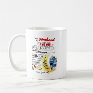 To my husband never forget that shirt coffee mug