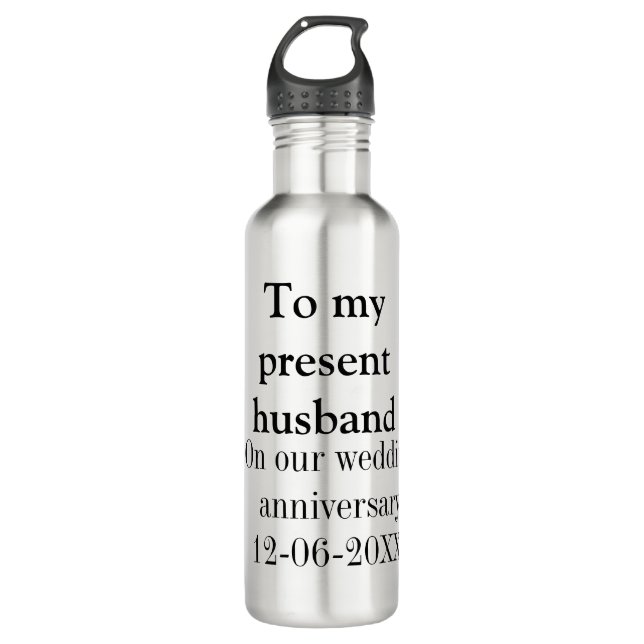 To my husband wedding anniversary add name date ma 710 ml water bottle (Front)