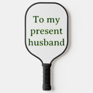 To my husband wedding anniversary add name date ma pickleball paddle