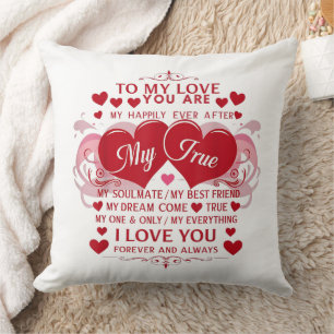 To My Love I Love You Forever And Always Soulmate Cushion