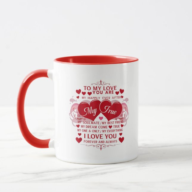 To My Love I Love You Forever And Always Soulmate Mug (Left)