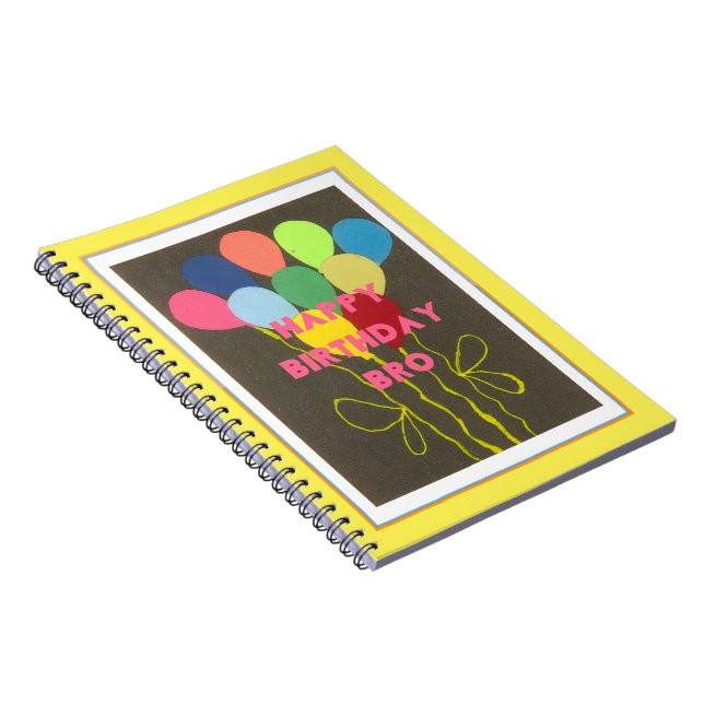To my Loving Big Happy Birthday Bro Notebook (Right Side)