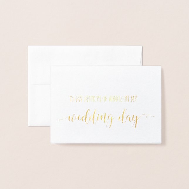 To My Matron of Honor on My Wedding Day Thank You Foil Card (Front With Envelope)
