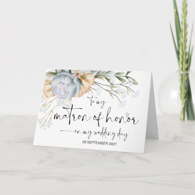 To My Matron of Honor Wedding Day Thank You Bride Card (Front)