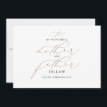 To My Mother and Father In-Law Wedding Message<br><div class="desc">Elegant script calligraphy wedding day card - TO MY WONDERFUL MOTHER AND FATHER IN-LAW ON MY WEDDING DAY</div>
