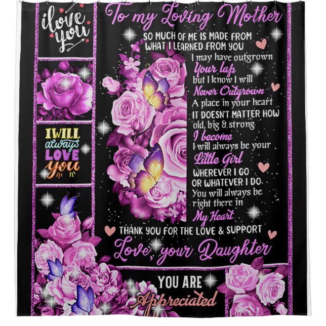 To My Mother Birthday Gift, Love Mum Gift Idea Shower Curtain (Front)