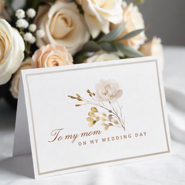 To My Mum on My Wedding Day Fall Floral Card (Mom on wedding day)