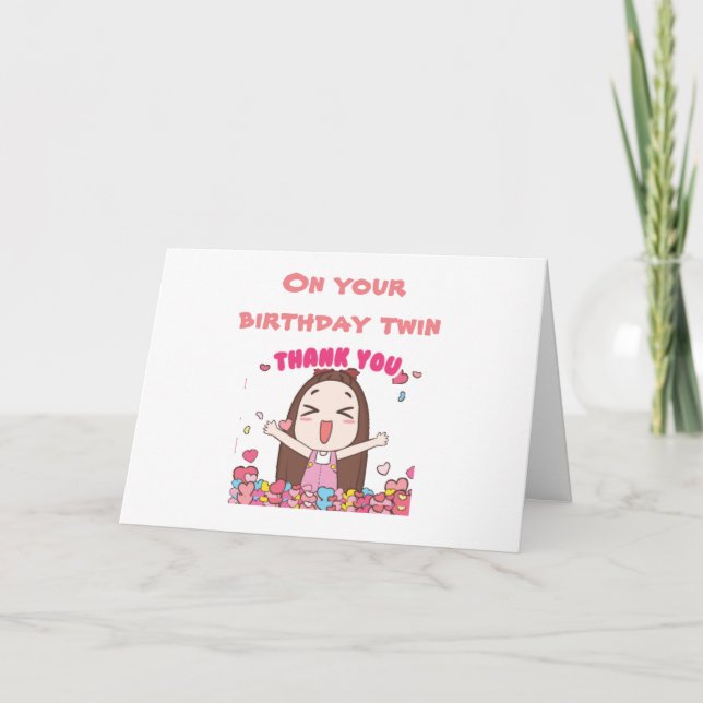 TO MY "OLDER TWIN" ON YOUR BIRTHDAY CARD (Front)