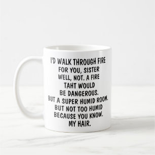 To My Sister Coffee Mug, Funny Sister Gift, Mug