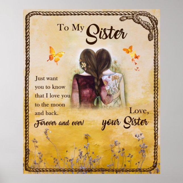To My Sister Forever And Ever Love Your Sister Poster (Front)