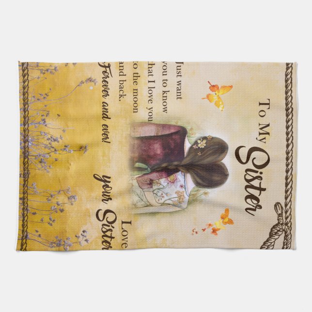 To My Sister Forever And Ever Love Your Sister Tea Towel (Horizontal)