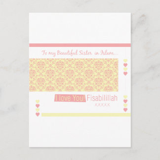 To My Sister in Islam - I love you fisabilillah Postcard