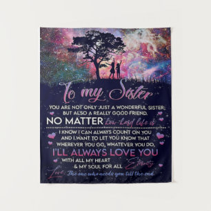 To My Sister Lady Girl Gift, Sister Birthday Gift Tapestry
