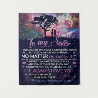 To My Sister Lady Girl Gift, Sister Birthday Gift Tapestry