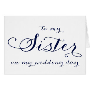 To My Sister on My Wedding Day Card