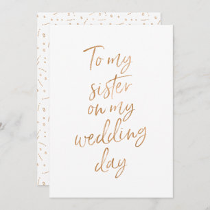 To my sister on my wedding day invitation